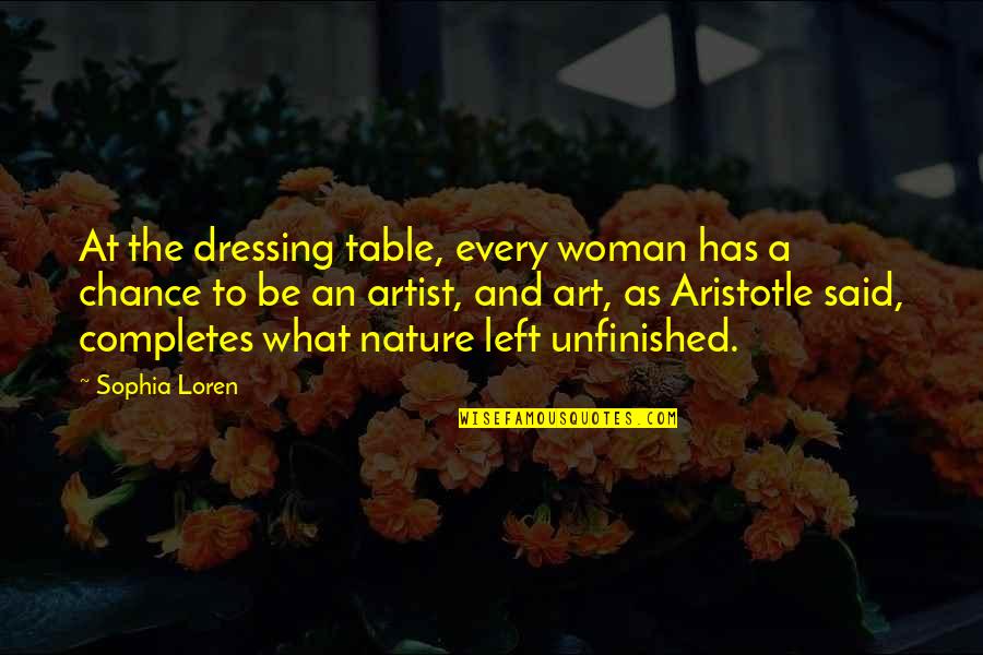 Nature And Art Quotes By Sophia Loren: At the dressing table, every woman has a