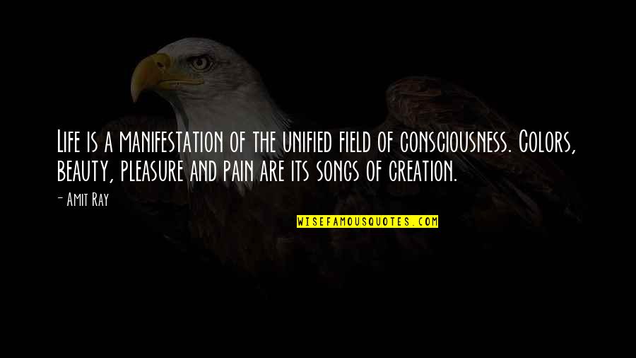 Nature Creation Quotes By Amit Ray: Life is a manifestation of the unified field