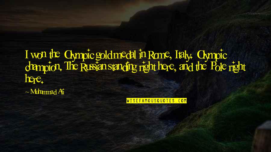 Nature David Attenborough Quotes By Muhammad Ali: I won the Olympic gold medal in Rome, Nature David Attenborough Quotes By Muhammad Ali: I won the Olympic gold medal in Rome,