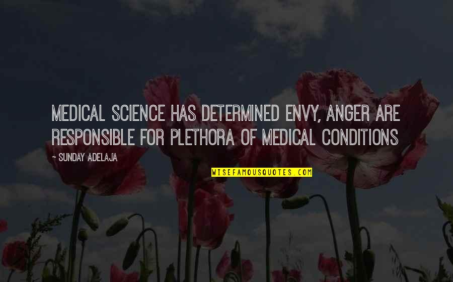 Nature Disappearing Quotes By Sunday Adelaja: Medical Science Has Determined Envy, Anger Are Responsible