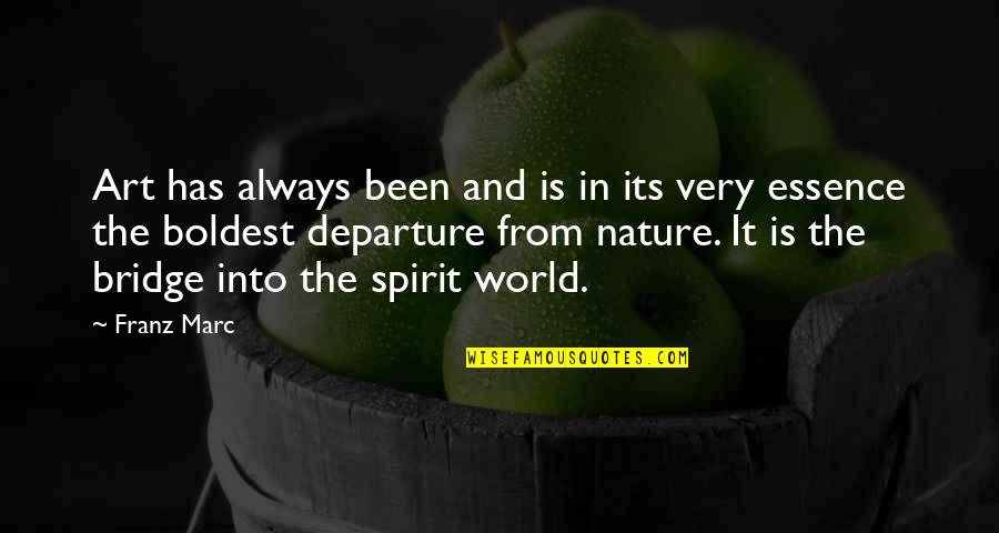 Nature In Art Quotes By Franz Marc: Art has always been and is in its Nature In Art Quotes By Franz Marc: Art has always been and is in its