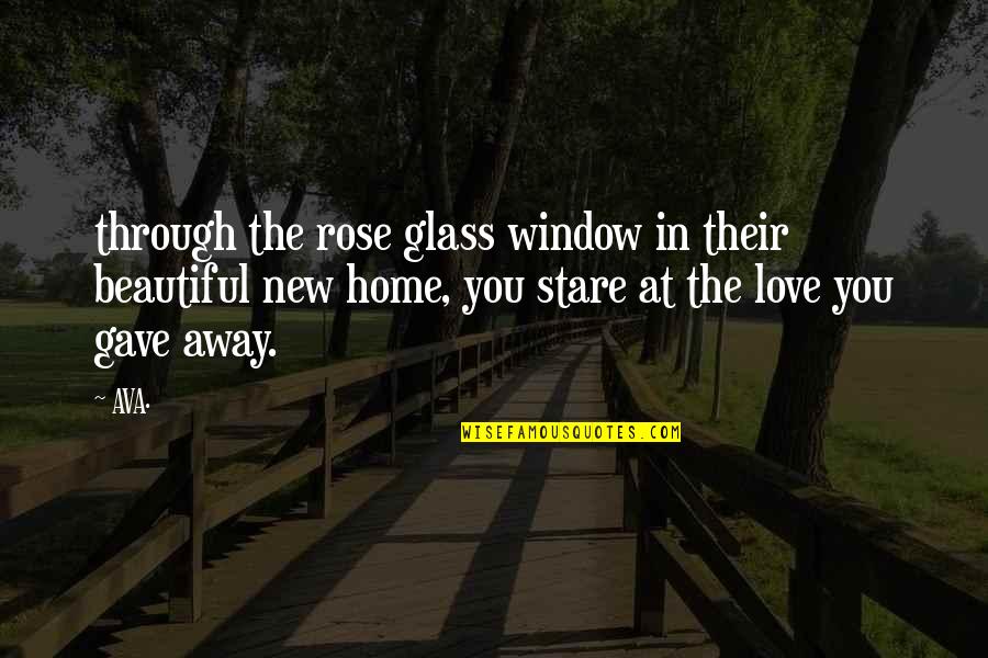 Nature Love Poems Quotes By AVA.: through the rose glass window in their beautiful