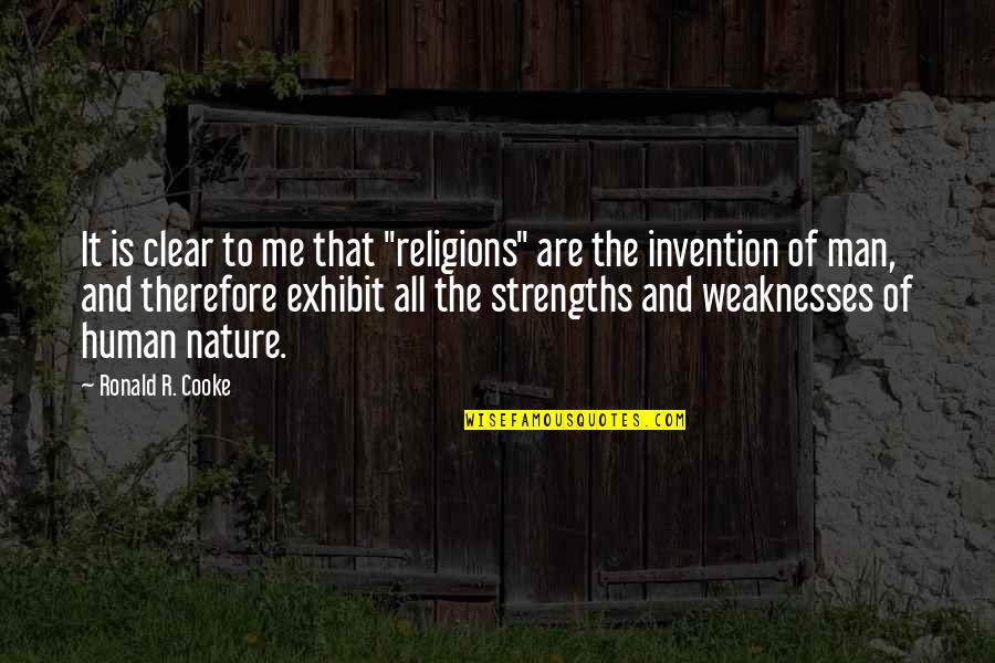 Nature N Me Quotes By Ronald R. Cooke: It is clear to me that "religions" are Nature N Me Quotes By Ronald R. Cooke: It is clear to me that "religions" are