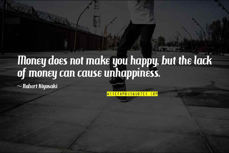Nature Soothes Quotes By Robert Kiyosaki: Money does not make you happy, but the