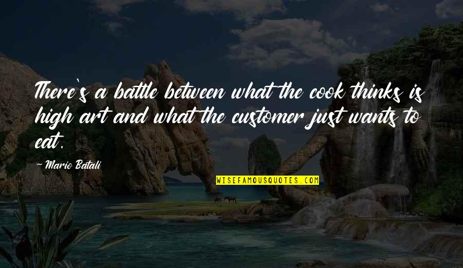 Nature Soothing Quotes By Mario Batali: There's a battle between what the cook thinks