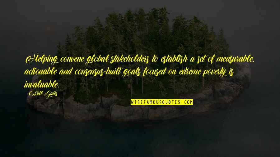 Natuurlijk Perspectief Quotes By Bill Gates: Helping convene global stakeholders to establish a set
