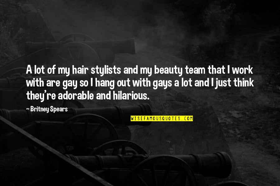 Nautre Quotes By Britney Spears: A lot of my hair stylists and my