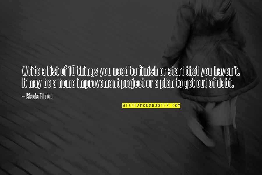 Naval Book Quotes By Stacia Pierce: Write a list of 10 things you need Naval Book Quotes By Stacia Pierce: Write a list of 10 things you need