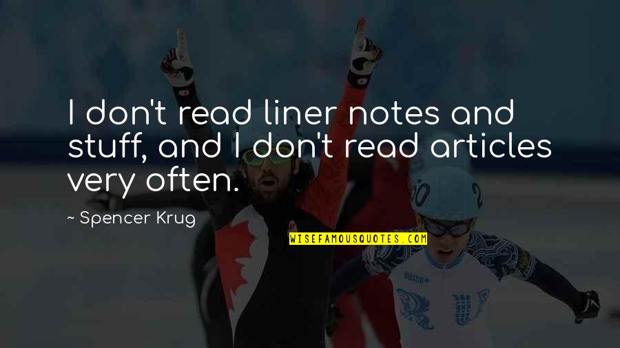 Navegacion Quotes By Spencer Krug: I don't read liner notes and stuff, and