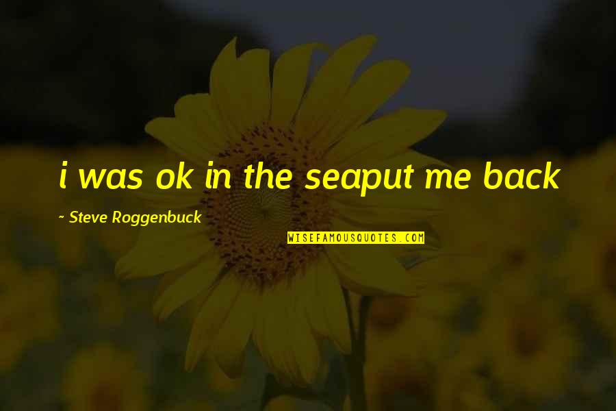 Navratilova Rival Crossword Quotes By Steve Roggenbuck: i was ok in the seaput me back