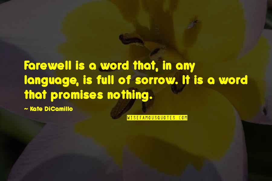 Navy Enlisted Quotes By Kate DiCamillo: Farewell is a word that, in any language,