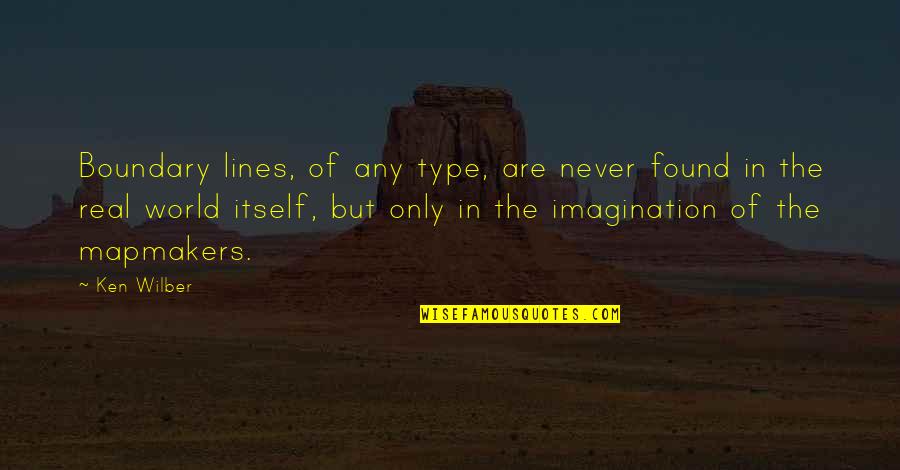 Nawala English Quotes By Ken Wilber: Boundary lines, of any type, are never found