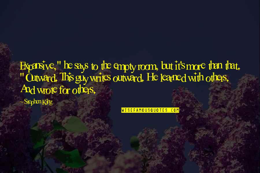 Nawindpower Quotes By Stephen King: Expansive," he says to the empty room, but Nawindpower Quotes By Stephen King: Expansive," he says to the empty room, but