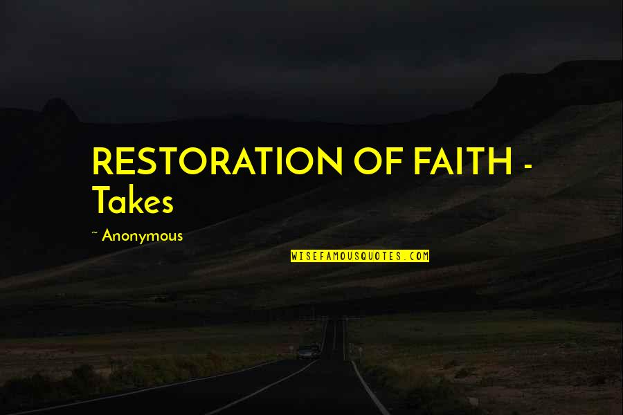 Nawzad District Quotes By Anonymous: RESTORATION OF FAITH - Takes Nawzad District Quotes By Anonymous: RESTORATION OF FAITH - Takes