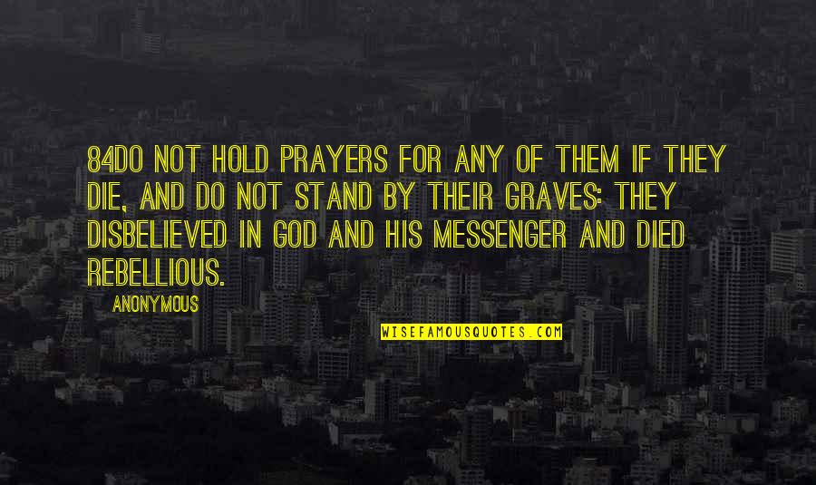 Nayarit Mapa Quotes By Anonymous: 84Do not hold prayers for any of them