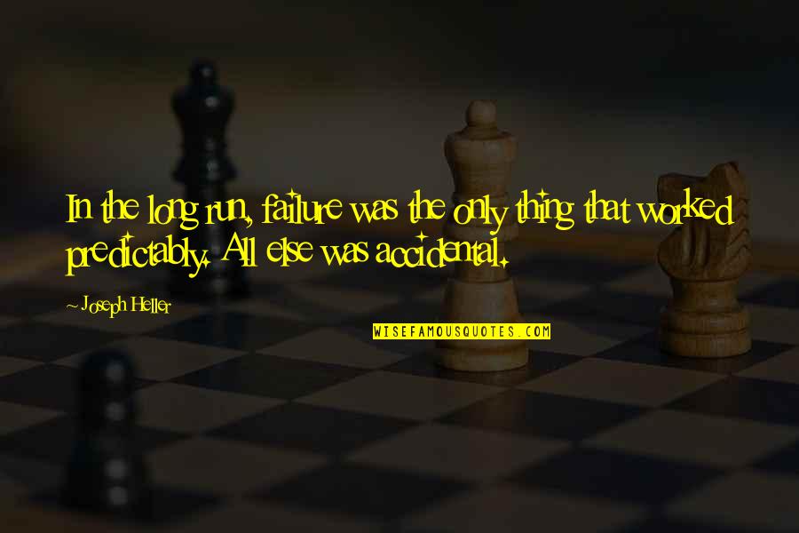 Nazareth Quotes By Joseph Heller: In the long run, failure was the only Nazareth Quotes By Joseph Heller: In the long run, failure was the only