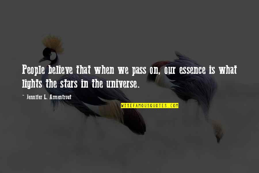Nazianzus Pronunciation Quotes By Jennifer L. Armentrout: People believe that when we pass on, our