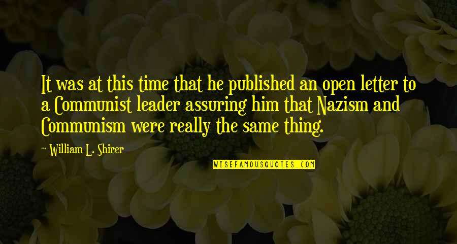 Nazism Quotes By William L. Shirer: It was at this time that he published