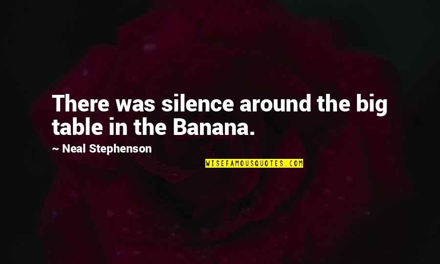 Nba Basketball Inspirational Quotes By Neal Stephenson: There was silence around the big table in