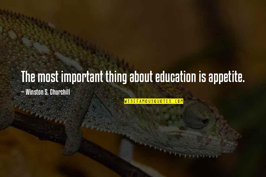 Nbcsn Quotes By Winston S. Churchill: The most important thing about education is appetite. Nbcsn Quotes By Winston S. Churchill: The most important thing about education is appetite.