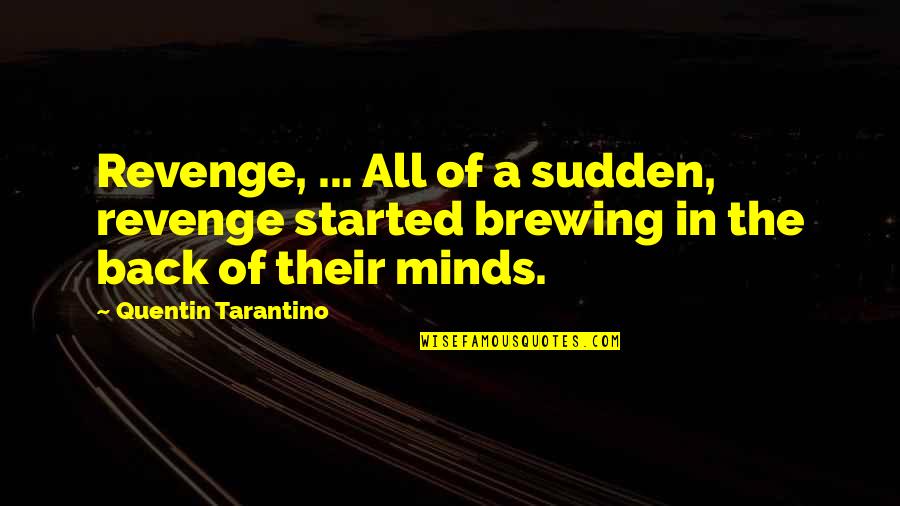 Ncdex Live Market Quotes By Quentin Tarantino: Revenge, ... All of a sudden, revenge started Ncdex Live Market Quotes By Quentin Tarantino: Revenge, ... All of a sudden, revenge started