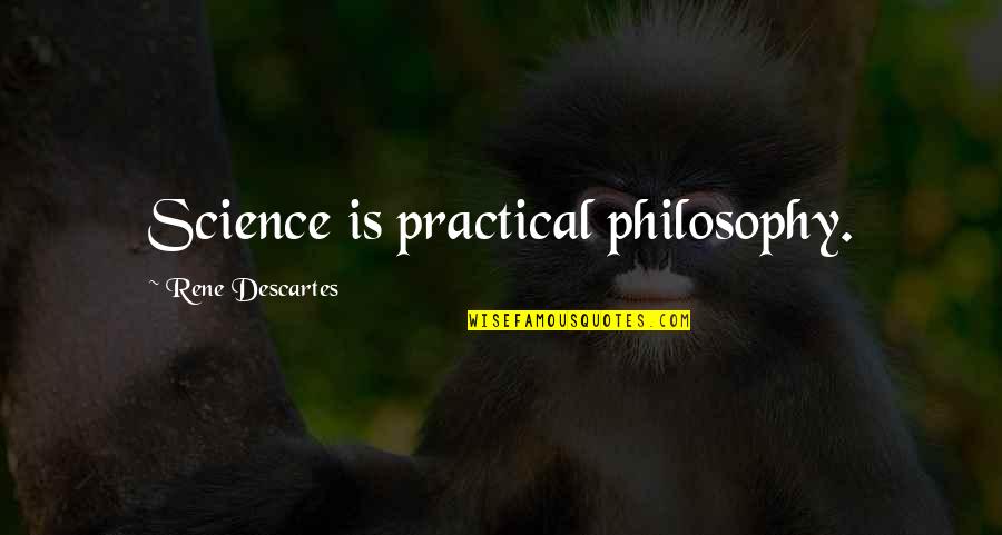 Ncis Untouchable Quotes By Rene Descartes: Science is practical philosophy. Ncis Untouchable Quotes By Rene Descartes: Science is practical philosophy.