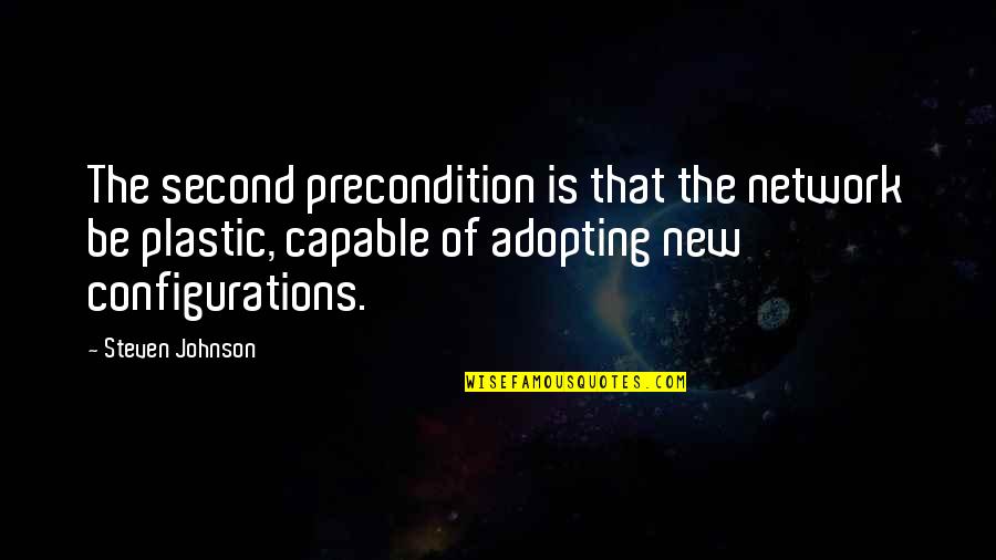 Ncis Untouchable Quotes By Steven Johnson: The second precondition is that the network be