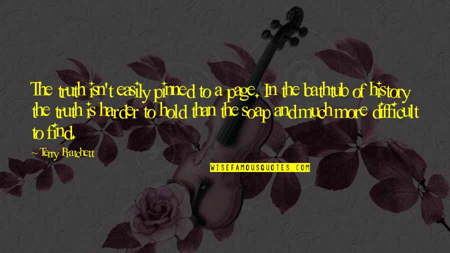 Ndeye Ndack Quotes By Terry Pratchett: The truth isn't easily pinned to a page. Ndeye Ndack Quotes By Terry Pratchett: The truth isn't easily pinned to a page.