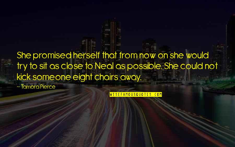 Nealan Quotes By Tamora Pierce: She promised herself that from now on she Nealan Quotes By Tamora Pierce: She promised herself that from now on she