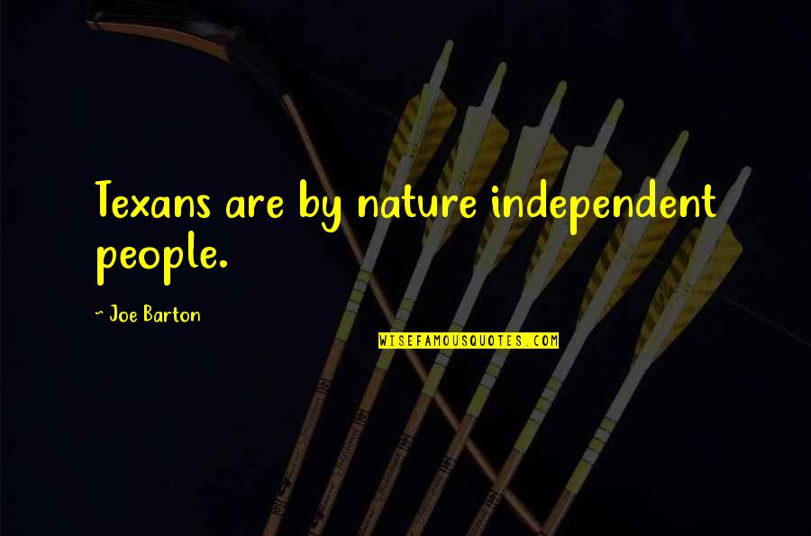 Nearsightedness Crossword Quotes By Joe Barton: Texans are by nature independent people. Nearsightedness Crossword Quotes By Joe Barton: Texans are by nature independent people.