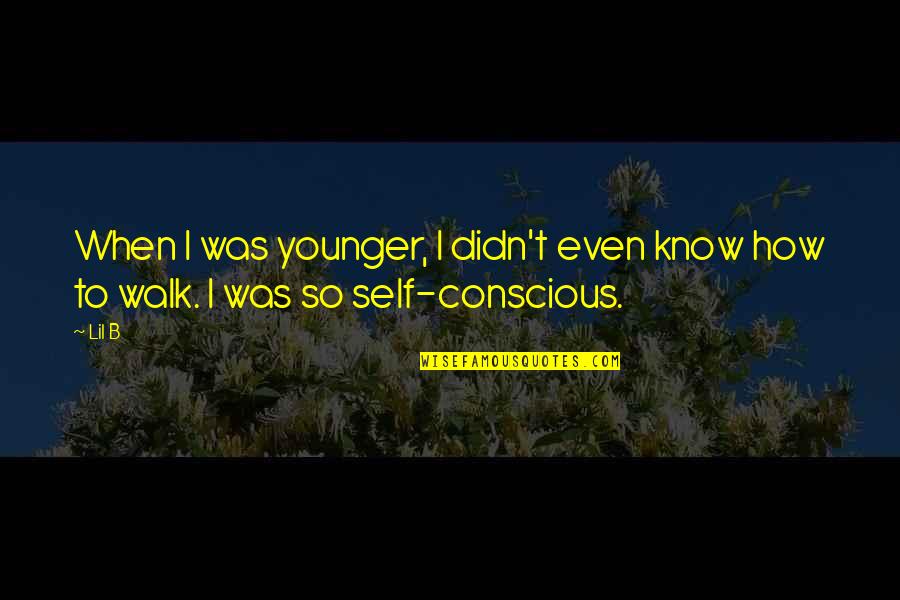 Neblinoso Quotes By Lil B: When I was younger, I didn't even know