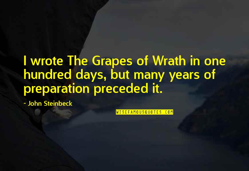 Nebraska State Quotes By John Steinbeck: I wrote The Grapes of Wrath in one