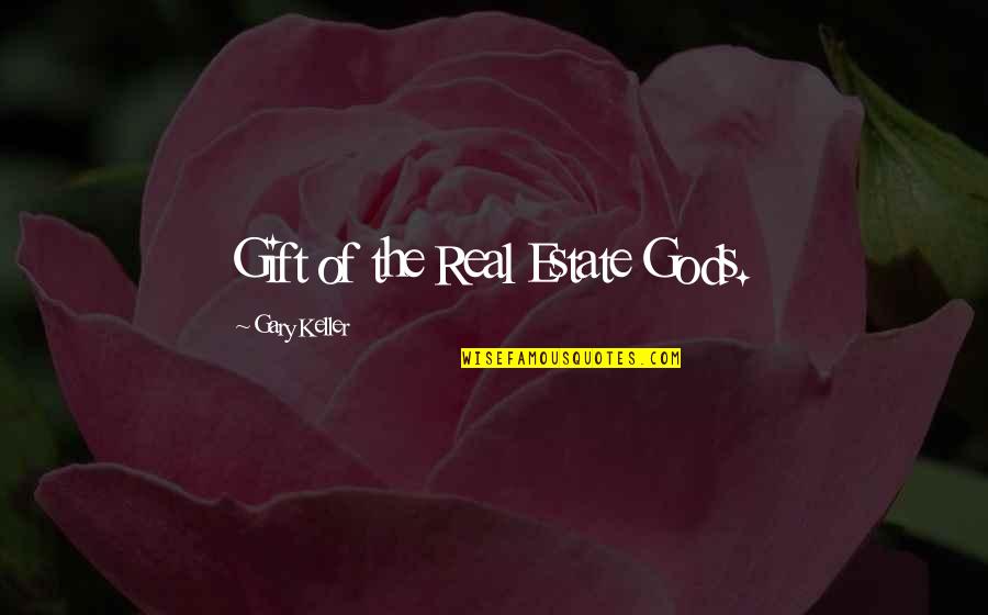 Nebuchadnezzars Dream Quotes By Gary Keller: Gift of the Real Estate Gods. Nebuchadnezzars Dream Quotes By Gary Keller: Gift of the Real Estate Gods.