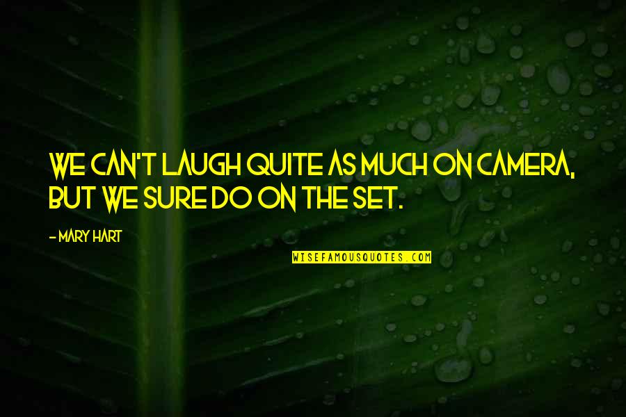 Necesitas In Spanish Quotes By Mary Hart: We can't laugh quite as much on camera,