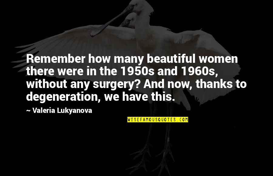 Necesitas Translate Quotes By Valeria Lukyanova: Remember how many beautiful women there were in Necesitas Translate Quotes By Valeria Lukyanova: Remember how many beautiful women there were in