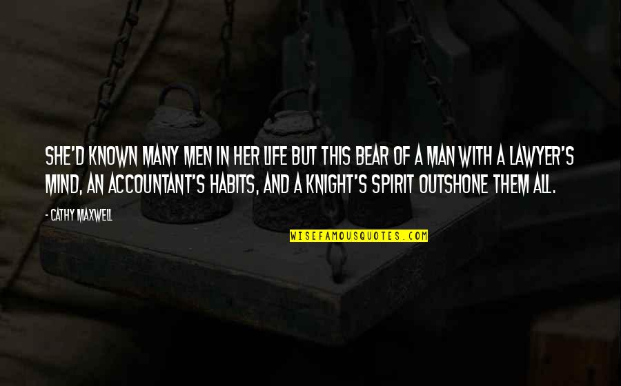 Necesitatea Interventiei Quotes By Cathy Maxwell: She'd known many men in her life but Necesitatea Interventiei Quotes By Cathy Maxwell: She'd known many men in her life but