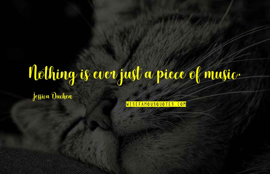 Nectar Mattress Quotes By Jessica Duchen: Nothing is ever just a piece of music.