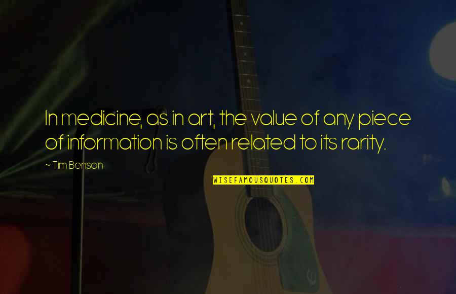 Nedbal Trading Quotes By Tim Benson: In medicine, as in art, the value of Nedbal Trading Quotes By Tim Benson: In medicine, as in art, the value of