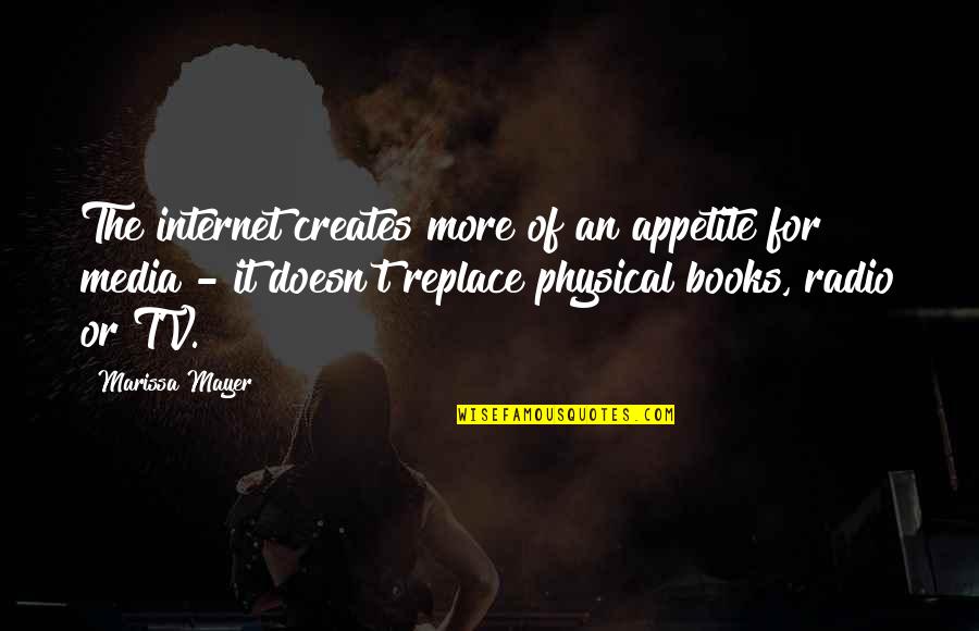 Nederlandse Songteksten Quotes By Marissa Mayer: The internet creates more of an appetite for Nederlandse Songteksten Quotes By Marissa Mayer: The internet creates more of an appetite for