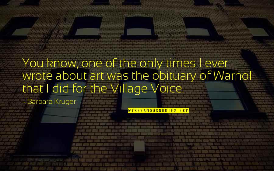 Need For Validation Quotes By Barbara Kruger: You know, one of the only times I