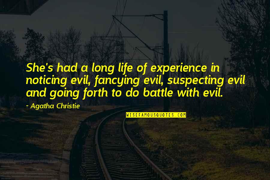 Need Help Quotes Quotes By Agatha Christie: She's had a long life of experience in Need Help Quotes Quotes By Agatha Christie: She's had a long life of experience in