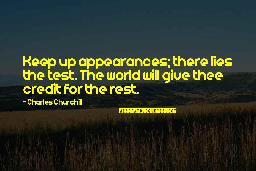 Negan Badass Quotes By Charles Churchill: Keep up appearances; there lies the test. The Negan Badass Quotes By Charles Churchill: Keep up appearances; there lies the test. The