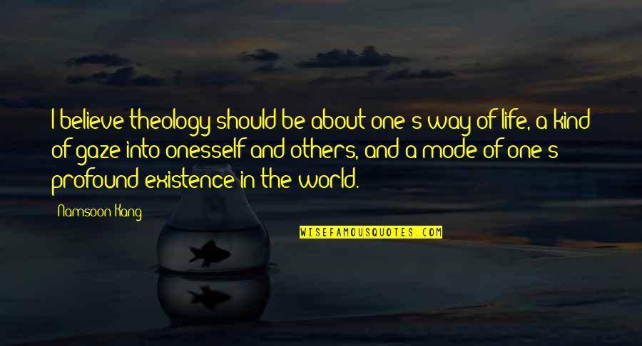 Negan Badass Quotes By Namsoon Kang: I believe theology should be about one's way Negan Badass Quotes By Namsoon Kang: I believe theology should be about one's way