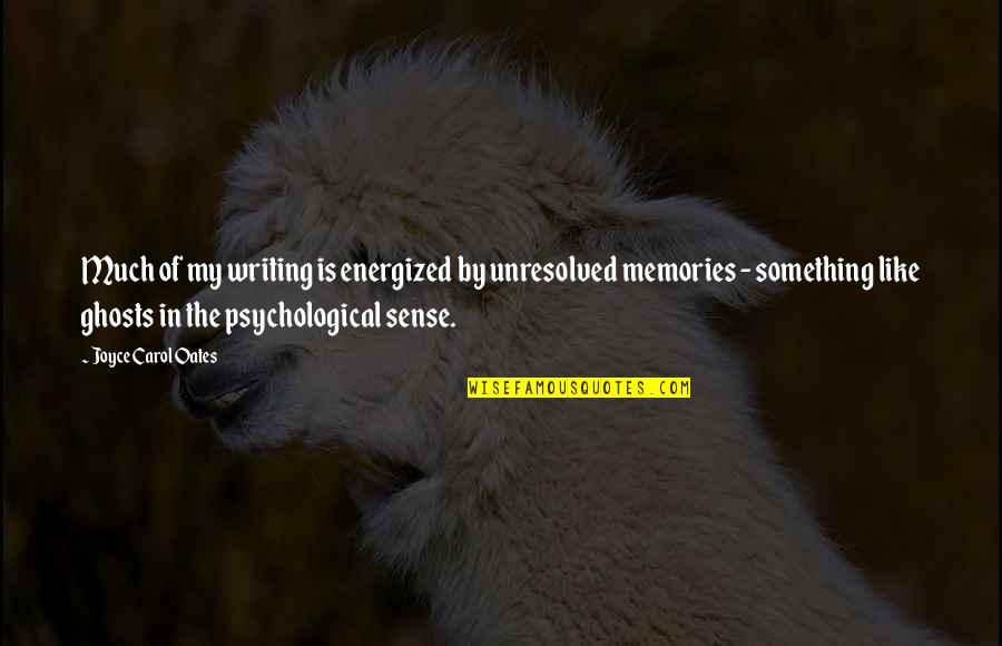 Negative Nellie Quotes By Joyce Carol Oates: Much of my writing is energized by unresolved Negative Nellie Quotes By Joyce Carol Oates: Much of my writing is energized by unresolved