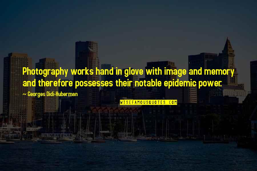 Negev Machine Quotes By Georges Didi-Huberman: Photography works hand in glove with image and Negev Machine Quotes By Georges Didi-Huberman: Photography works hand in glove with image and