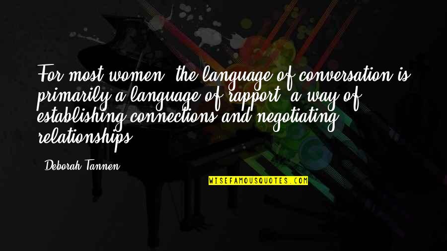 Negotiating Quotes By Deborah Tannen: For most women, the language of conversation is