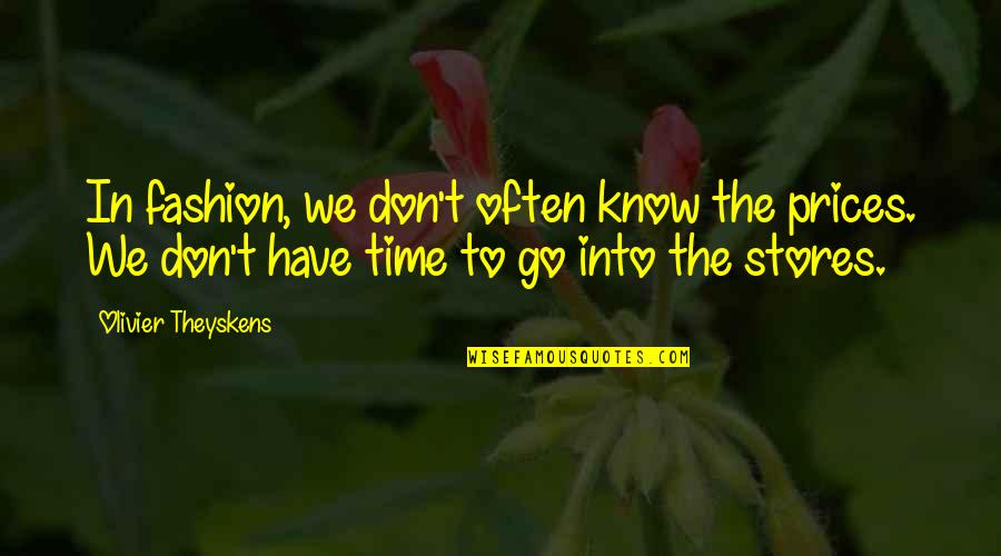 Negotiation Witty Quotes By Olivier Theyskens: In fashion, we don't often know the prices. Negotiation Witty Quotes By Olivier Theyskens: In fashion, we don't often know the prices.