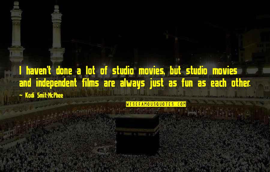 Neigen Cruise Quotes By Kodi Smit-McPhee: I haven't done a lot of studio movies,
