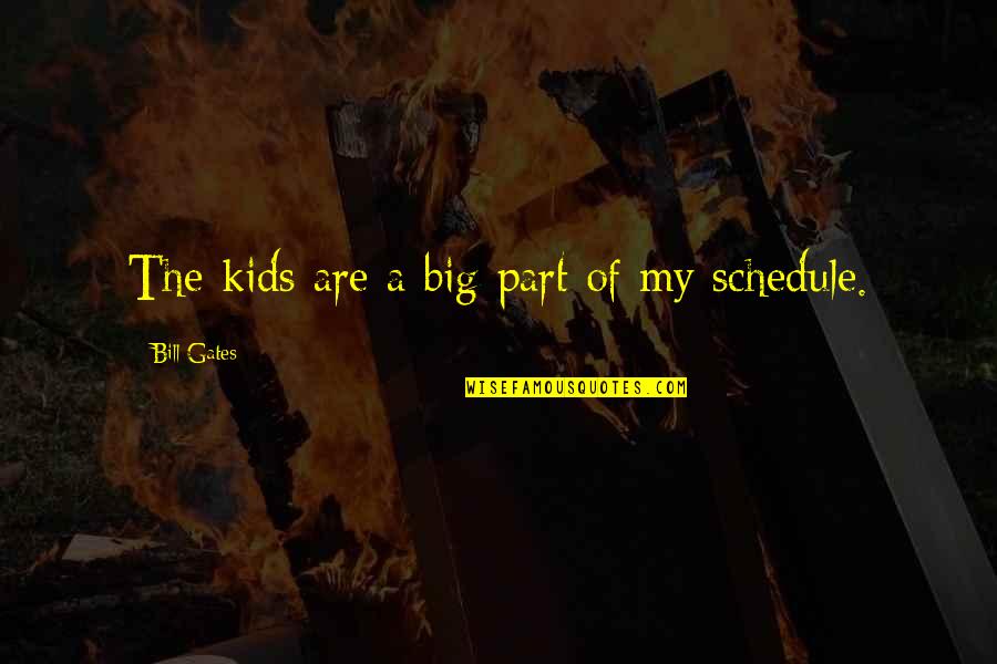 Neighboorhood Quotes By Bill Gates: The kids are a big part of my