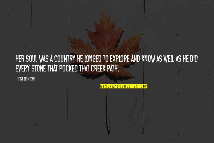 Neil Degrasse Tyson Knowledge Quotes By Lori Benton: Her soul was a country he longed to